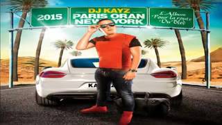 DJ Kayz Paris Oran New York 2015 [upl. by Bekha227]