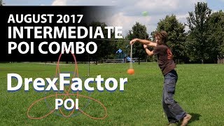 Intermediate Poi Choreography Combo August 2017 [upl. by Laundes43]