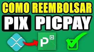 COMO ESTORNAR UM PIX NO PICPAY  REEMBOLSAR PIX NO PICPAY [upl. by Nylsaj]