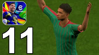 eFootball 2025 Part 11 Gameplay Walkthrough Android IOS [upl. by Muriah]