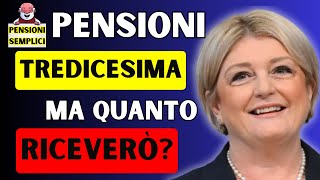 🟨 PENSIONI LA TREDICESIMA QUANTO RICEVERO❓ FACCIAMO QUALCHE SEMPLICE ESEMPIO❗️ [upl. by Lamberto]