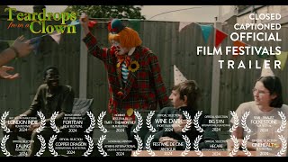 Teardrops From A Clown  Official Film Festivals Trailer  Movie Making Media [upl. by Krauss32]