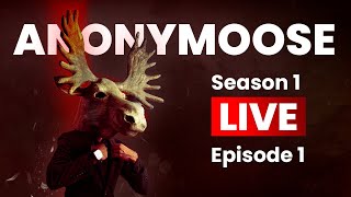 Anonymoose  Season 1  Episode 1  Live Calls [upl. by Sirroned368]