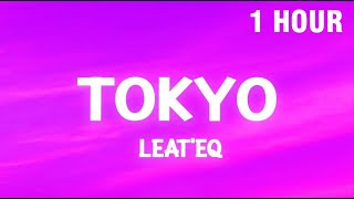 1 HOUR Tokyo  Leateq TikTok Song nya Arigato [upl. by Frasquito]