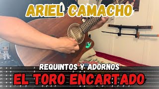 TABS El Toro Encartado  Ariel Camacho  Tutorial  REQUINTOS  ADORNOS  Guitarra [upl. by Morgan]