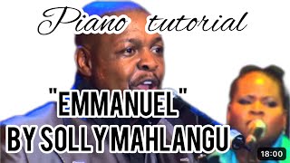 How to play quotEmmanuelquot By Solly Mahlangu  PIANO TUTORIAL African praise song Chords ideas🎹 [upl. by Eclud]