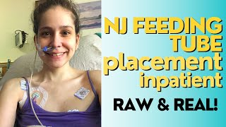 NJ Feeding Tube Placement  Hospital Inpatient  Real amp Raw Vlog [upl. by Dnalevelc223]