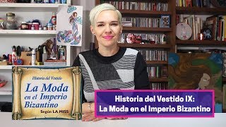 98 Historia del Vestido La Moda en el Imperio Bizantino [upl. by Alim469]