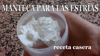 Cómo hacer una CREMA ANTIESTRÍAS NATURAL receta casera [upl. by Tomaso]