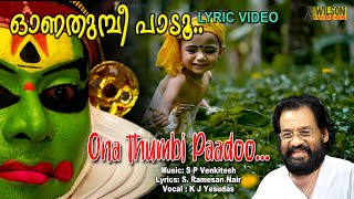 Onathumbi Paadu  Onam Special Song  KJ Yesudas  Evergreen Super Hit Onam Song  Lyrical Video [upl. by Anyr]