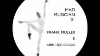 Frank Muller  Schoenbrunn Kirk Degiogio Remix [upl. by Im]