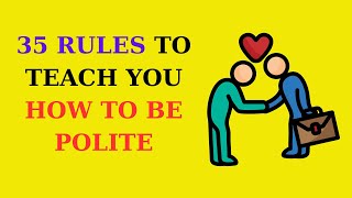 35 rules to teach you how to be Polite We learn Personal growth inspirational video Motivation [upl. by Caylor]