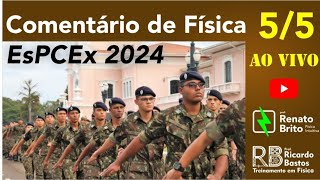 RESOLUÇÃO AO VIVO  FISICA ESPCEX 2023  RENATO BRITO e RICARDO BASTOS  PROVA TIPO C [upl. by Leibrag662]