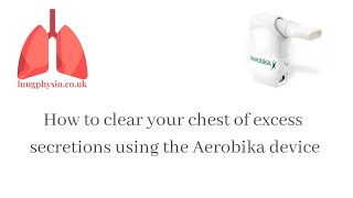 Chest clearance how to use an Aerobika  Chest Physiotherapy [upl. by Crin]