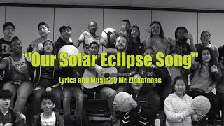 Our Solar Eclipse Song With Lyrics [upl. by Necaj]