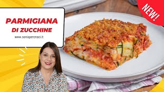 Parmigiana di Zucchine al Forno leggera e irresistibile [upl. by Attelocin844]