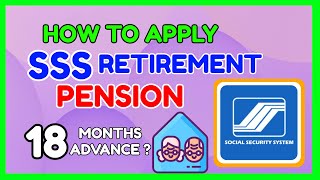 SSS Retirement Benefit How to Apply SSS Pension  Paano mag apply 18 Months Pension sa SSS [upl. by Jeffry]