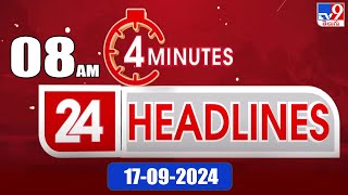 4 Minutes 24 Headlines  8 AM  17092024  TV9 [upl. by Enenej]