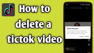 How to Delete a TikTok Video 2024 [upl. by Eisdnyl947]