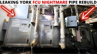 HVAC York 4 Pipe FCU NIGHTMARE IS BACK AGAIN Fan Coil Unit Leaking Water Pipe RepairRebuildFix [upl. by Oznecniv]