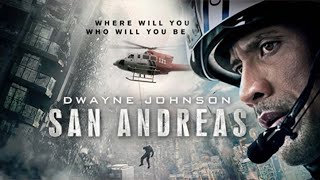 San Andreas 2015 Movie  Dwayne Johnson Carla Gugino Alexandra Daddario  Review and Facts [upl. by Suoirred686]