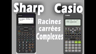 CALCULATRICE SHARP ET CASIO  racines carrées dun nombre complexe [upl. by Roosevelt]