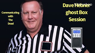 Dave Hebner WWE Celebrity Ghost Box Session Interview Spirit Box EVP [upl. by Cindy]