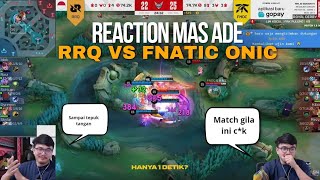 Reaction Mas Ade RRQ VS FNATIC ONIC ‼️Sampai Tepuk Tangan [upl. by Iredale720]