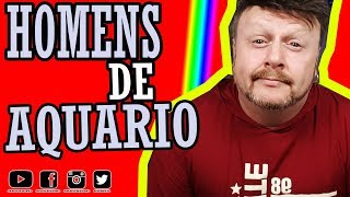 HOMENS DE AQUÁRIO  COMO CONQUISTAR [upl. by Alfonzo]