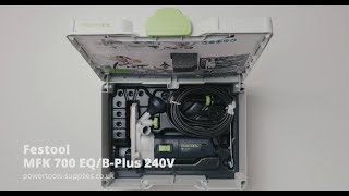 Festool MFK 700 EQBPlus 240V  576243 [upl. by Eelrebmyk]