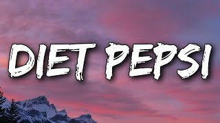 Addison Rae  Diet Pepsi Lyrics [upl. by Tamberg696]