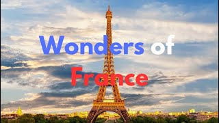 Top 10 Wonders Of France One Can’t Miss [upl. by Gervais]