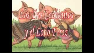 Los Tres Cochinitos y El Lobo Feroz [upl. by Alema]