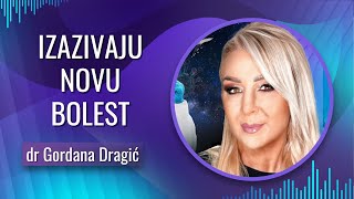 Gordana Dragić  IZAZIVAJU NOVU BOLEST  A TO JE PROGRAM ENTITET [upl. by Anelec]