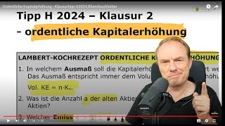 Ordentliche Kapitalerhöhung  Prüfungstipps H2024 Klausur 2  Bilanzbuchhalter [upl. by Saixela493]