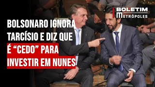 Bolsonaro ignora Tarcísio e diz que é “cedo” para investir em Nunes [upl. by Amathist213]