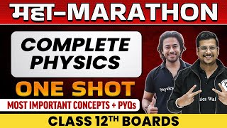 Complete Physics in 1 Shot  Most Important Concepts  PYQs  Class  12th Boards [upl. by Sana]