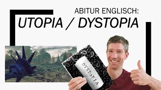 Utopia Dystopia  an overview  Englisch Abitur Oberstufe  Abiturthemen [upl. by Alegre]