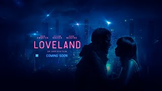 LOVELAND OFFICIAL TRAILER IN CINEMAS MARCH 17 [upl. by Lemuela]