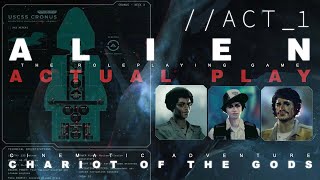 ALIEN RPG Actual Play by Free League  Cinematic Adventure Chariot of the Gods Act 1 [upl. by Lanie970]