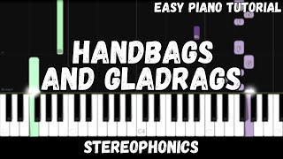 Stereophonics  Handbags And Gladrags Easy Piano Tutorial [upl. by Sisak]