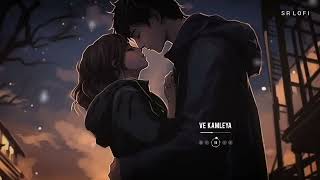 Ve Kamleya slowed  Reverb arijit Singh shreya ghoshal loFi LoVeR❤️‍🩹■ [upl. by Fernandes]