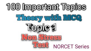 Non Stress Test and contraction Stress Test Topic 1 for NORCET RRB PGI Dsssb Esic Rml Jipmer exam [upl. by Maryl]