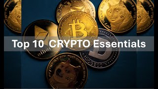 Top 10 CRYPTO Currency Essentials [upl. by Gereld]