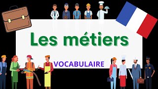 Les métiers en français  Jobs in French  French Vocabulary [upl. by Aihsatan]