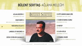 Yeni Kapıda Atlılar Bülent Serttaş Official Audio yenikapıdaatlılar bülentserttaş  Esen Müzik [upl. by Edlin]