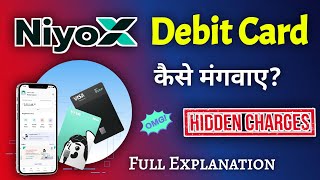 How To Order NiyoX Equitas Savings Accounts Debit Card For FREE  Hidden Charges  Full Explanation [upl. by Shannon]