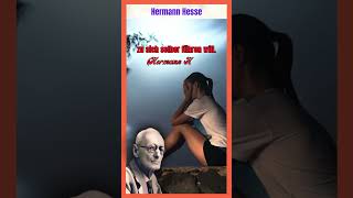 Hermann Hesse  Einsamkeit ist… HermannHesse Zitate Siddharta [upl. by Norword]