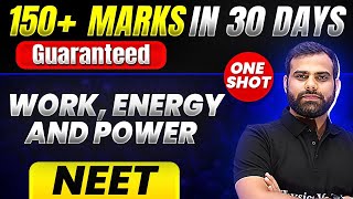 150 Marks Guaranteed WORK ENERGY AND POWER  Quick Revision 1 Shot  Physics for NEET [upl. by Aamsa]