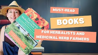 MustRead Books for Herbalists and Medicinal Herb Farmers herbalism herbs herbalmedicine [upl. by Ahsinev939]